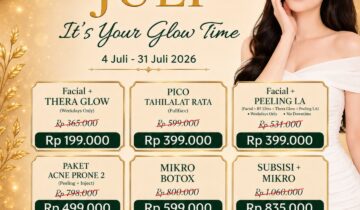 Promo Juli Gift Beauty 2026: Saat yang Tepat untuk Mendapatkan Kulit Sehat, Cerah, dan Glowing